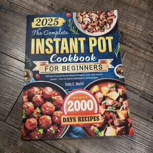 2025 the Complete Instapot cookbook Paperback  W